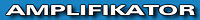 AMPLIFIKATOR